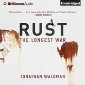 Rust by  Jonathan Waldman audiobook