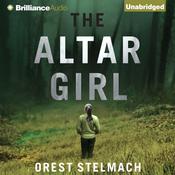 The Altar Girl by  Orest Stelmach audiobook