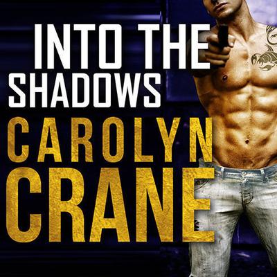 Into the Shadows by Carolyn Crane audiobook