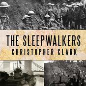 The Sleepwalkers by  Christopher Clark audiobook
