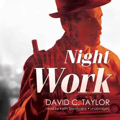 Night Work by David C. Taylor audiobook
