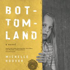 Bottomland by Michelle Hoover audiobook