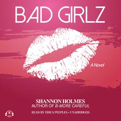 Bad Girlz by Shannon Holmes audiobook