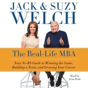 The Real-Life MBA by  Suzy Welch audiobook