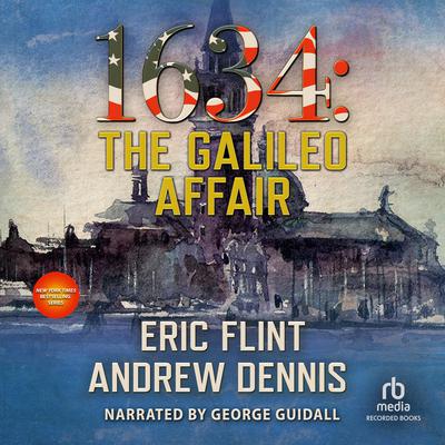 1634: The Galileo Affair by Eric Flint audiobook