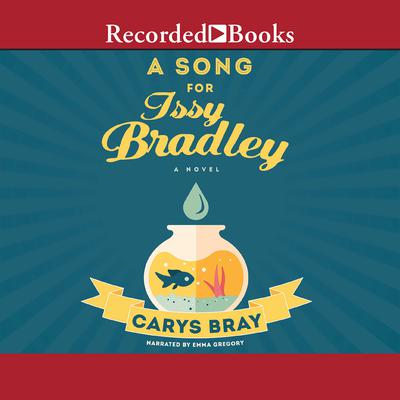 A Song for Issy Bradley by Carys Bray audiobook