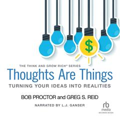 Thoughts Are Things by Bob Proctor audiobook