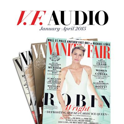 Vanity Fair: January–April 2015 Issue by Vanity Fair audiobook