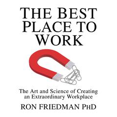 The Best Place to Work by Ron Friedman audiobook