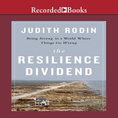 The Resilience Dividend by Judith Rodin audiobook