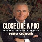 Close Like a Pro by  Nido Qubein audiobook