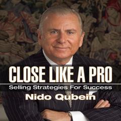 Close Like a Pro by Nido Qubein audiobook