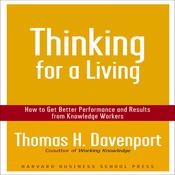 Thinking for a Living by  Thomas H. Davenport audiobook