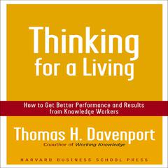 Thinking for a Living by Thomas H. Davenport audiobook