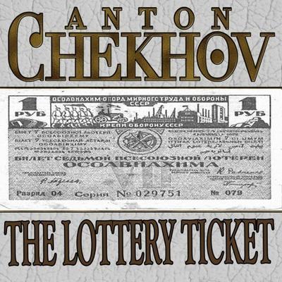 The Lottery Ticket by Anton Chekhov audiobook
