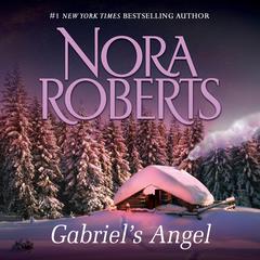 Gabriel’s Angel by Nora Roberts audiobook