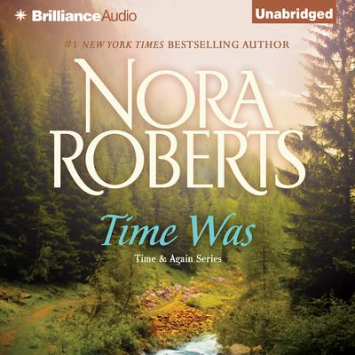 Time Was by Nora Roberts audiobook
