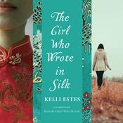 The Girl Who Wrote in Silk by  Kelli Estes audiobook