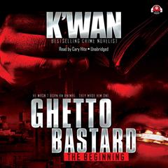Ghetto Bastard by K’wan audiobook