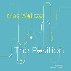 The Position by Meg Wolitzer audiobook