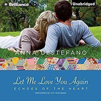 Let Me Love You Again by Anna DeStefano audiobook