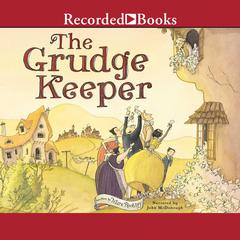 The Grudge Keeper by Mara Rockliff audiobook