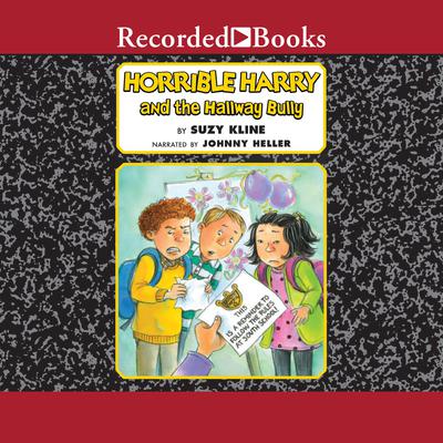 Horrible Harry and the Hallway Bully by Suzy Kline audiobook