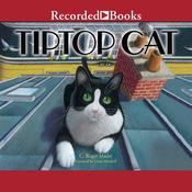 Tiptop Cat by  C. Roger Mader audiobook