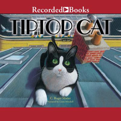 Tiptop Cat by C. Roger Mader audiobook