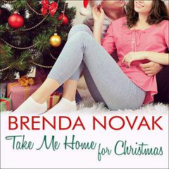 Take Me Home for Christmas by Brenda Novak audiobook