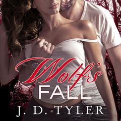 Wolf's Fall by J. D. Tyler audiobook