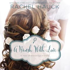A Brush with Love by Rachel Hauck audiobook