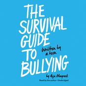 The Survival Guide to Bullying by  Aija Mayrock audiobook