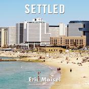 Settled by  Eric Maisel audiobook