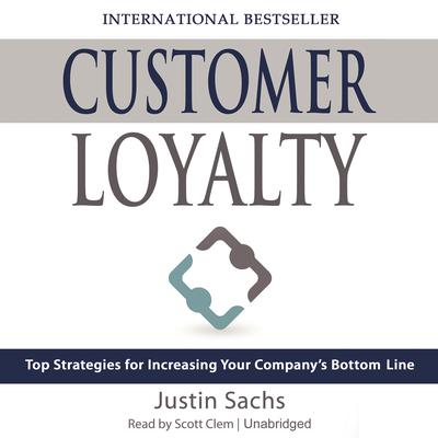Customer Loyalty by Justin Sachs audiobook