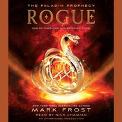 Rogue by  Mark Frost audiobook