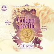 The Golden Specific by  S. E. Grove audiobook