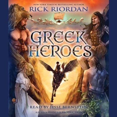 Percy Jackson's Greek Heroes by Rick Riordan audiobook