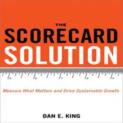 The Scorecard Solution by  Dan E. King audiobook