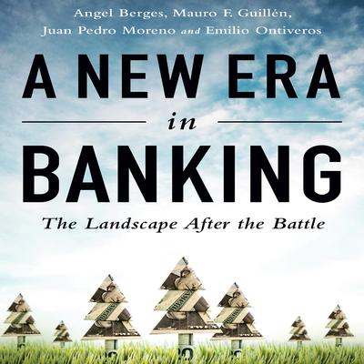 A New Era in Banking by Angel Berges audiobook