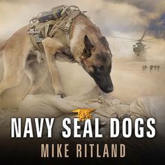 Navy SEAL Dogs by Mike Ritland audiobook