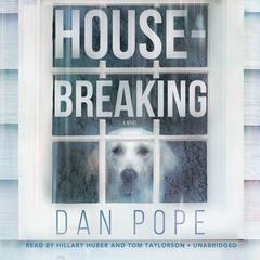 Housebreaking by Dan Pope audiobook