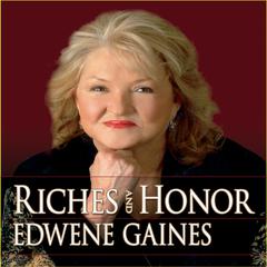 Riches and Honor! by Edwene Gaines audiobook