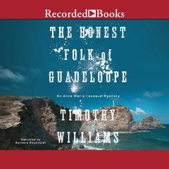 The Honest Folk of Guadeloupe by Timothy Williams audiobook