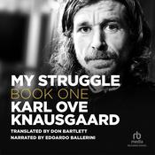 My Struggle, Book 1 by  Karl Ove Knausgaard audiobook