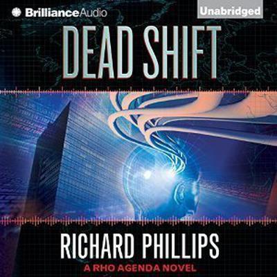 Dead Shift by Richard Phillips audiobook