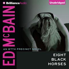 Eight Black Horses by Ed McBain audiobook