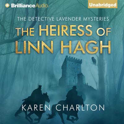The Heiress of Linn Hagh by Karen Charlton audiobook