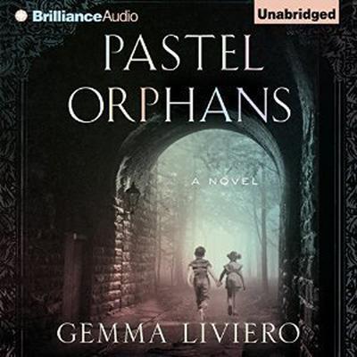 Pastel Orphans by Gemma Liviero audiobook