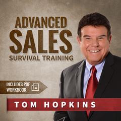 Advanced Sales Survival Training by Tom Hopkins audiobook